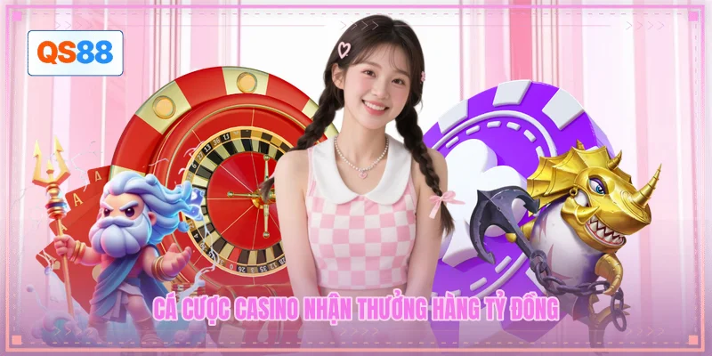 Cá cược casino nhận thưởng hàng tỷ đồng Cá cược casino nhận thưởng hàng tỷ đồng